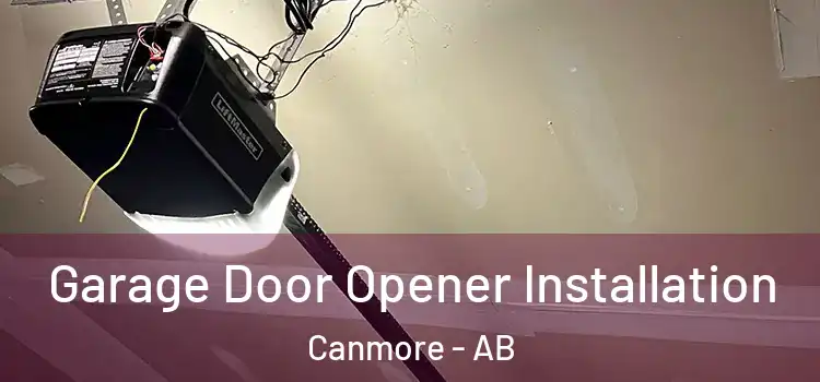  Garage Door Opener Installation Canmore - AB