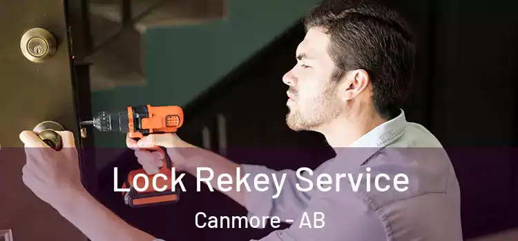  Lock Rekey Service Canmore - AB