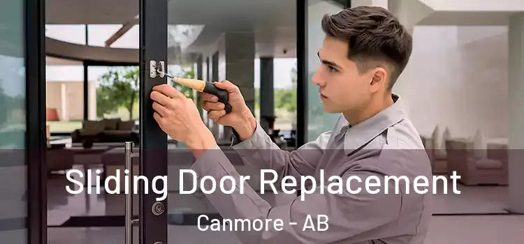 Sliding Door Replacement Canmore - AB