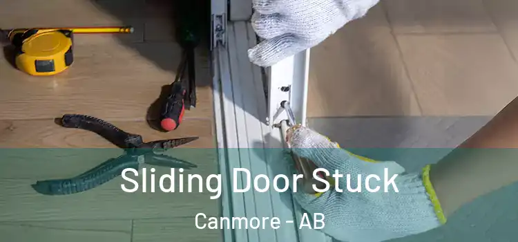  Sliding Door Stuck Canmore - AB