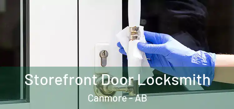 Storefront Door Locksmith Canmore - AB